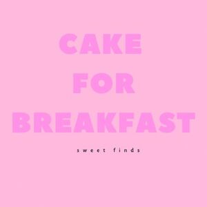 Cake For Breakfast
